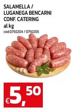 C+C maxigross Salamella/ Luganega Bencarni offerta