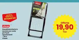 Eurospar Stendibiancheria in acciaio Vileda offerta