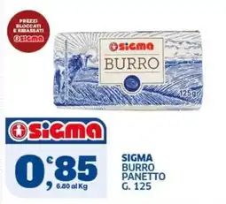 Sigma Sigma burro panetto offerta