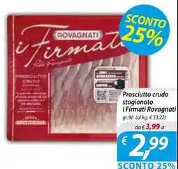 DiMeglio Prosciutto crudo I Firmati Rovagnati offerta