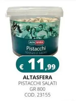 Altasfera AltaSfera Pistacchi Salati offerta
