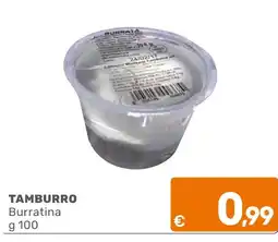 C+C Cash and Carry Tamburro Burratina offerta
