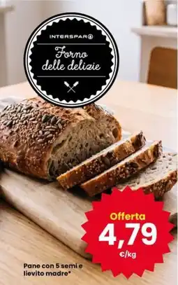 Eurospar Pane con 5 semi e lievito madre* offerta