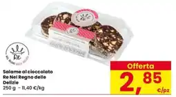 Eurospar Salame al cioccolato Re Nel Regno delle Delizie offerta