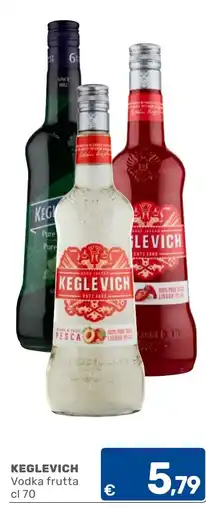 C+C Cash and Carry Keglevich Vodka frutta offerta