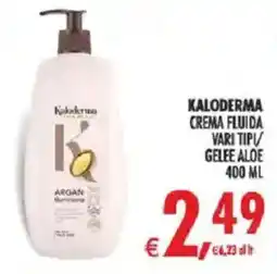 Deco Iperstore Kaloderma crema fluida vari tipi/gelee aloe offerta