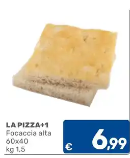 C+C Cash and Carry LA PIZZA+1 Focaccia alta offerta