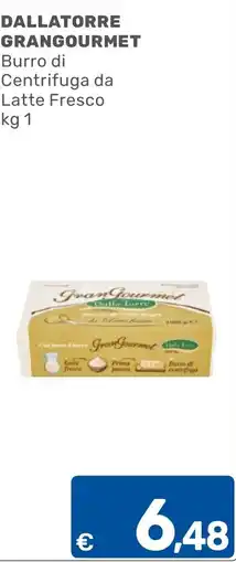 ARCA C+C cash and carry Burro di centrifuga da Latte Fresco GranGourmet Dallatorre offerta