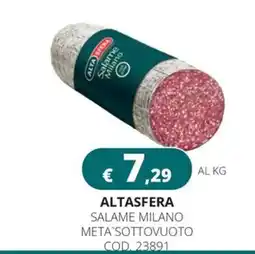 Altasfera Altasfera Salame Milano offerta