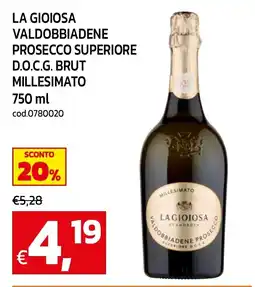C+C maxigross La Gioiosa Valdobbiadene Prosecco Superiore D.O.C.G. Brut Millesimato offerta