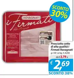 DiMeglio Prosciutto cotto I Firmati Rovagnati offerta