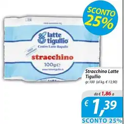 DiMeglio Stracchino Latte Tigullio offerta