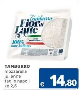 C+C Cash and Carry Tamburro mozzarella julienne taglio napoli offerta