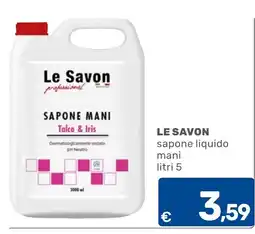 C+C Cash and Carry Le Savon sapone liquido mani offerta