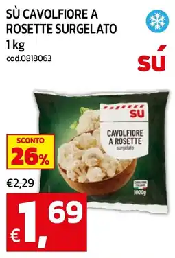 C+C maxigross Cavolfiore a rosette surgelato Sú offerta