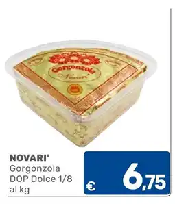 C+C Cash and Carry Gorgonzola DOP Dolce Novari' offerta