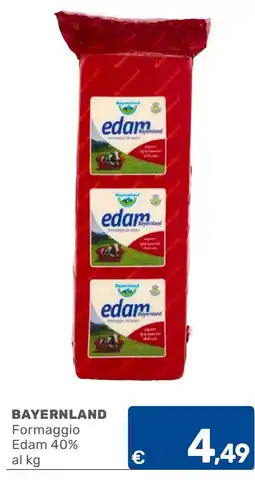 C+C Cash and Carry Formaggio Edam 40% Bayernland offerta