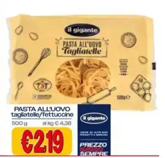 Il gigante pasta all'uovo tagliatelle