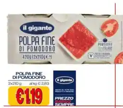 Il Gigante Polpa fine di pomodoro il gigante offerta