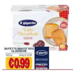 Il Gigante Fette biscottate classiche il gigante offerta