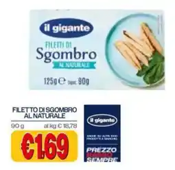Il Gigante Filetti di Sgombro al Naturale il gigante offerta