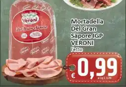 Paghi Poco Mortadella Del Gran Sapore IGP VERONI offerta