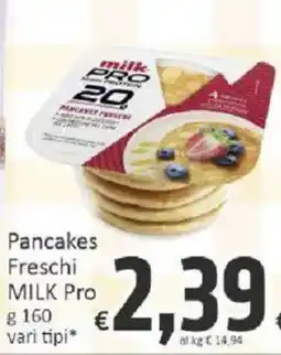Paghi Poco Pancakes Freschi MILK Pro offerta