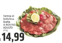 Paghi Poco Fettine di Sottofesa Scelta di BOVINO ADULTO offerta