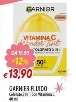 Galassia Garnier fluido colorato 3 in 1 con vitamina c offerta