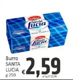 Paghi Poco Burro Santa Lucia offerta