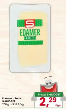 Despar Edamer S-BUDGET offerta