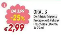 Galassia Oral B Dentifricio Tripacco Protezione & Pulizia/ Freschezza Estrema offerta
