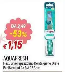 Galassia AquaFresh Flex Junior Spazzolino Denti Igiene Orale offerta