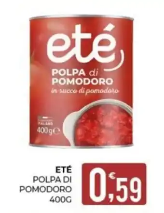 Eté Eté polpa di pomodoro offerta