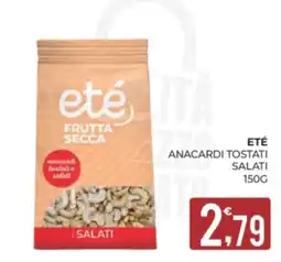Eté Eté anacardi tostati salati offerta