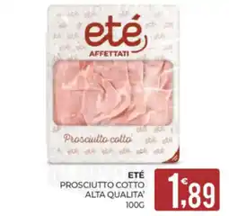 Eté ETÉ Prosciutto cotto offerta