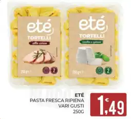 Eté Eté pasta fresca ripiena offerta