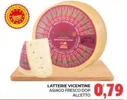 Eté Latterie Vicentine Asiago Fresco DOP offerta