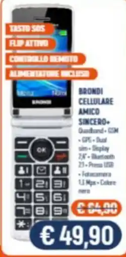 Vantaggi Sottocasa Brondi cellulare amico sincero+ offerta