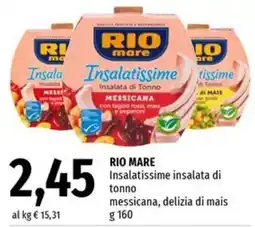 Famila Market Rio mare Insalatissime insalata di tonno messicana offerta