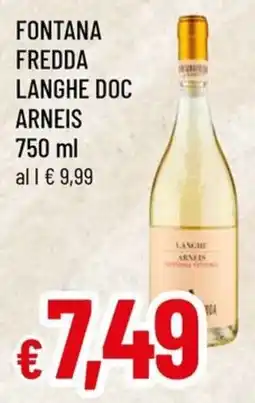 Famila Superstore Fontana Fredda Langhe Doc Arneis offerta