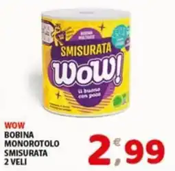 Mio Market Wow bobina monorotolo smisurata offerta
