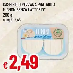 Famila Superstore Tomini senza lattosio offerta