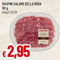 Famila Superstore Salame della rosa Raspini offerta