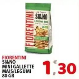 Premium Supermercati Fiorentini Si&No mini gallette mais/legumi offerta