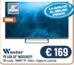 Vantaggi Sottocasa Wester TV LED 32" W32LHCF1 offerta