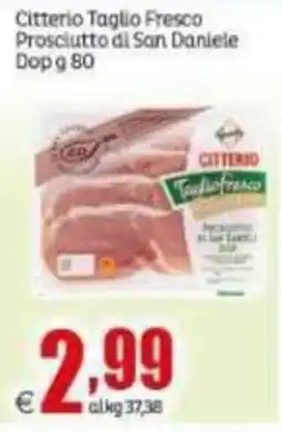 Elite Citterio Taglio Fresco Prosciutto di San Daniele Dop offerta