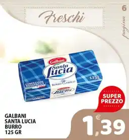 Premium Supermercati Galbani Santa Lucia burro offerta