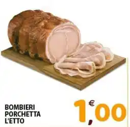 Mio Market Bombieri Porchetta offerta