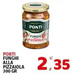 Premium Supermercati Ponti funghi alla pizzaiola offerta